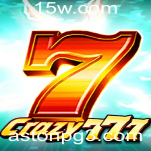 Descubra Crazy777: O Jogo Empolgante da AstonPG